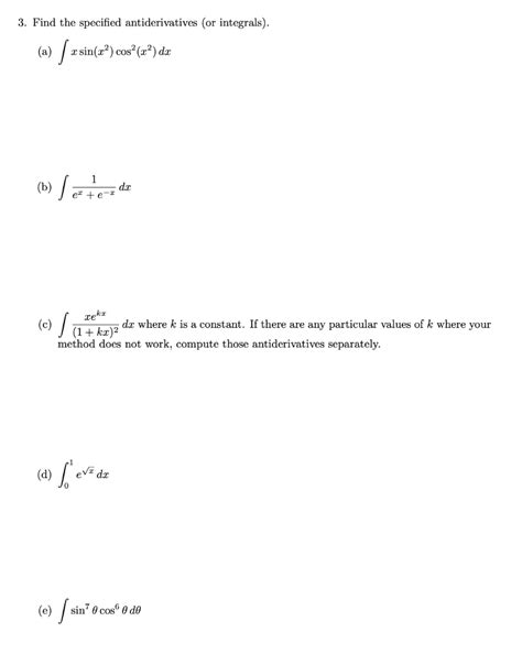 Solved Find The Specified Antiderivatives Or Integrals Chegg