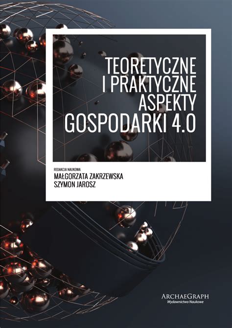 Pdf Teoretyczne I Praktyczne Aspekty Gospodarki