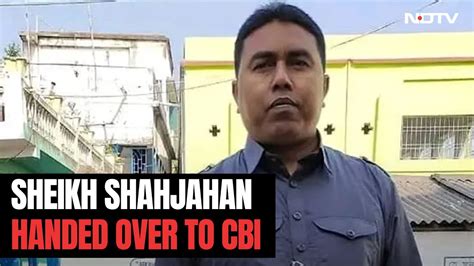 Sandeshkhali News Live Bengal Cops Hand Over Sheikh Shahjahan To Cbi