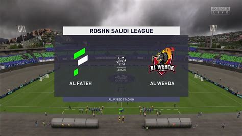 Fifa 23 Al Fateh Vs Al Wehda Roshn Saudi League Gameplay Youtube