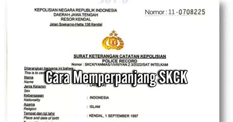 Panduan Lengkap Cara Memperpanjang Skck Surat Keterangan Catatan