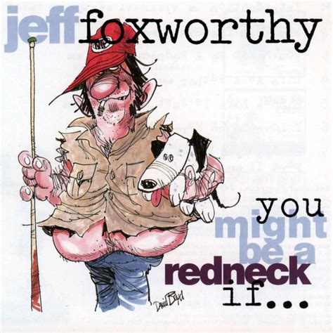 You Might Be a Redneck If... Album by Jeff Foxworthy | Lyreka