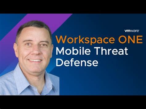 Workspace ONE Mobile Threat Defense Protecting Mobile Devices Against