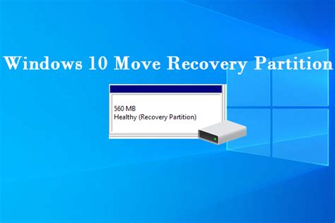 Full Guide How To Move Recovery Partition Windows 10 11