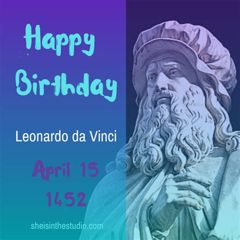 Leonardo Da Vinci Birthday — Teri Smyre | Leonardo da vinci birthday, Leonardo da vinci, Leonardo