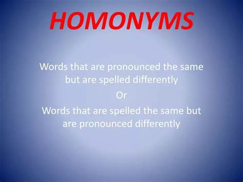 Ppt Homonyms Powerpoint Presentation Free Download Id2016172