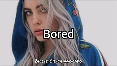 Billie Eilish — Bored Youtube