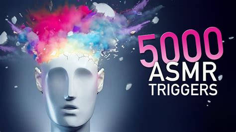 ASMR 5000 TRIGGERS Ear To Ear Tingle Satisfaction For People With