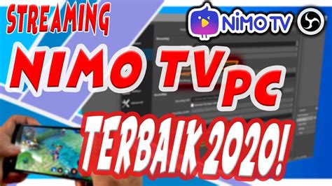 Nimo Tv Tutorial Cara Live Di Nimo Tv Di Pc Tebaik Bhs