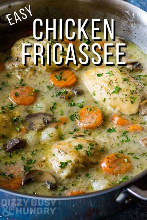 Easy Chicken Fricassee Dizzy Busy And Hungry