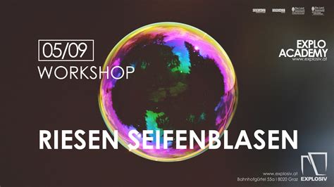 Riesenseifenblasen Workshop Explosiv