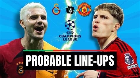 Preview Galatasaray Vs Manchester United Prediction Team News