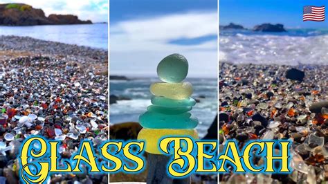 Glass Pebble Beach A Popular Destination With Amazing Sea Glass Pieces Youtube