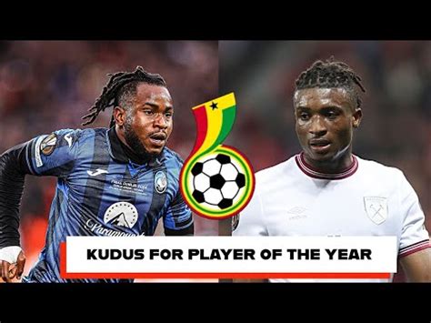 Good News Black Stars Forward Picks Epl Awardkudus Vs Boniface For