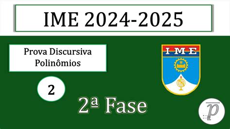 IME 2024 2025 Segunda Fase Questão 2 Polinômios YouTube