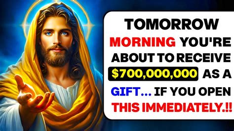 🛑11 11🤑god Says Tomorrow Morning You Will Receive 700 000 000 ️god S Message God Youtube