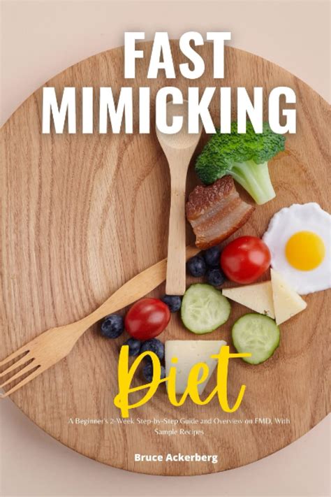 Fast Mimicking Diet A Beginners 2 Week Step By Step Guide And