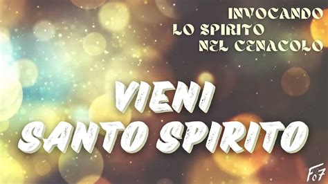 Vieni Santo Spirito Gen Verde Testo YouTube