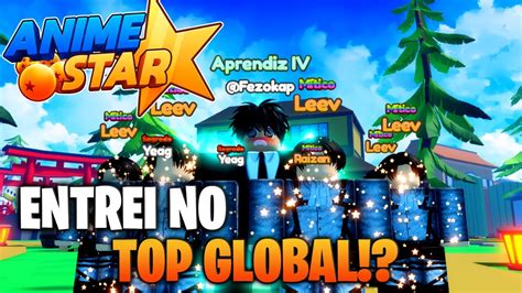 Em Busca Do Top Global No Anime Star Simulator Roblox Ep Youtube