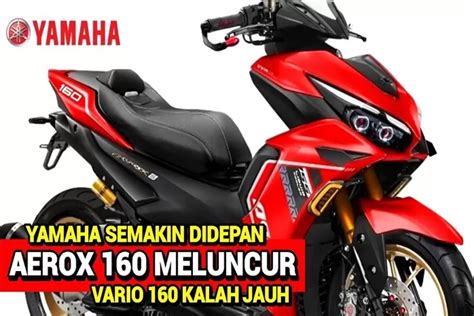 Review Yamaha Aerox 160 Dengan Desain Baru Saingan Berat Untuk Honda