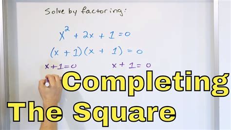 04 Completing The Square To Solve Quadratic Equations Part 1 Youtube