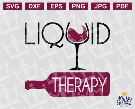 Liquid Therapy Wine Svg Png And Other Cutting Files For Etsy