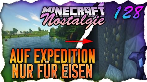 Wir Brauchen SOOO Viel Eisen Minecraft Nostalgie Let S Play 128