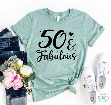 Fifty And Fabulous Shirt Birthday Shirt For Women 50th Birthday Shirt