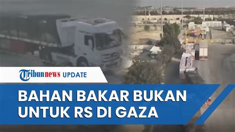 Israel Izinkan Bantuan Bahan Bakar Masuk Ke Gaza Tapi Bukan Untuk