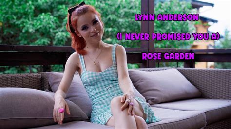 Lynn Anderson I Never Promised You A Rose Garden Cover By Andreea