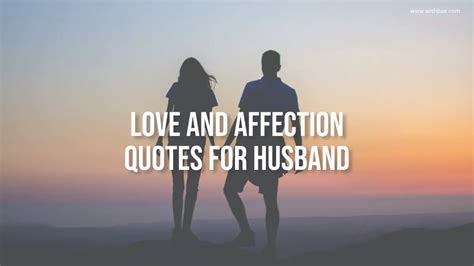 70 Love And Affection Quotes For Husband Wishbaecom