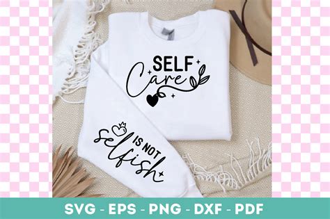 Self Care Is Not Selfish Svg Sleeve Svg Graphic By Funnysvg Creative