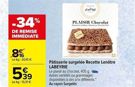 Promo Pâtisserie surgelée recette lenôtre labeyrie chez Carrefour