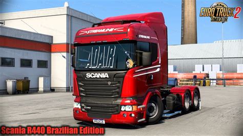 Scania R Brazilian Edition Truck V X For Ets