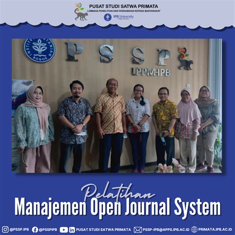 Pelatihan Manajemen Open Journal System Pusat Studi Satwa Primata