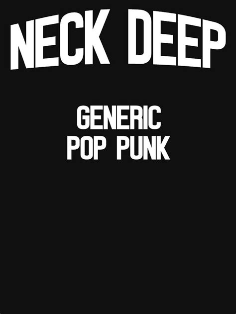 Neck Deep Generic Pop Punk By Infinityoo Redbubble