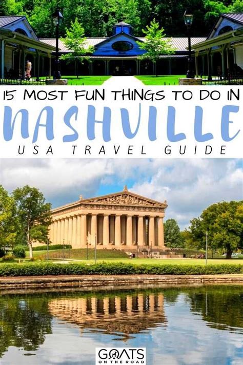 15 Fun Things To Do In Nashville Goats On The Road In 2020 Cool