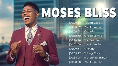 Moses Bliss Best Playlist Of Moses Bliss Gospel Songs Best