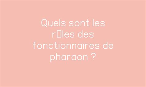 Quels sont les rôles des fonctionnaires de pharaon PDF à imprimer