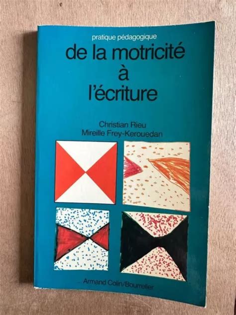 De La Motricit L Criture Pratique P Dagogique Tr S Bon Tat Eur