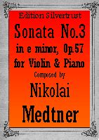 Nikolai Medtner Violin Sonata No In E Minor Op Sonata Epica