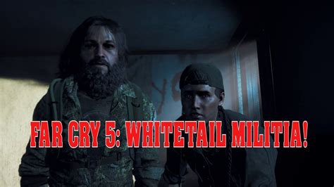 Far Cry Whitetail Militia Youtube