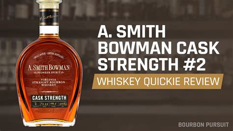 Whiskey Quickie A Smith Bowman Cask Strength Bourbon 2 Review