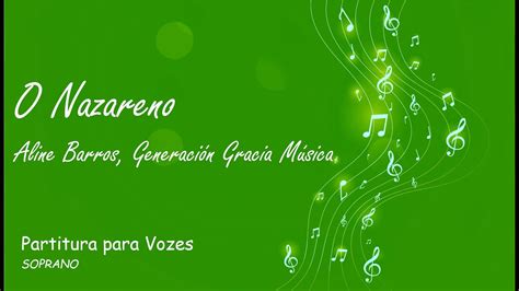 O Nazareno Aline Barros Generación Gracia Música Voz Soprano YouTube