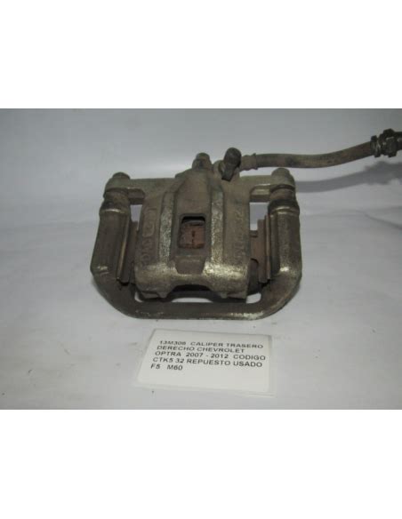 CALIPER TRASERO DERECHO CHEVROLET OPTRA 2007 2012 CODIGO CTK5 32