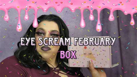 Eyescream February Unboxing YouTube