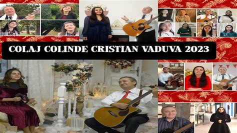 Cristian Vaduva Colaj Colinde Crestine 2023 Youtube