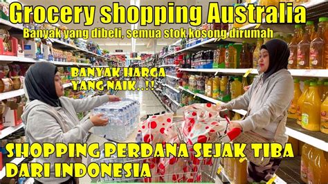 Akhirnya Belanja Grocery Lagi Grocery Shopping Australia Youtube