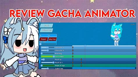 ˚ ༘♡ ·˚꒰review Gacha Animator🥰😳꒱ ₊˚ˑ༄ Tutorial And Review Youtube