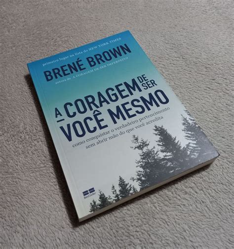 Livro a Coragem de Ser Você Mesmo de Brené Brown Livro Editora Record